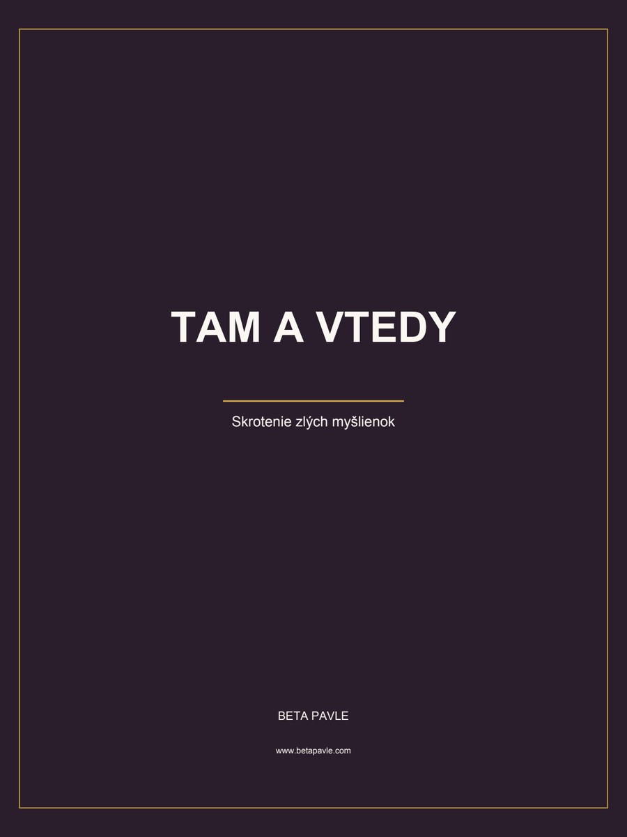 Tam a vtedy
